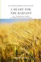 A Heart for the Harvest