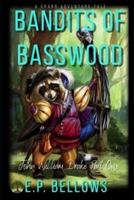 The Bandits of Basswood (Classic Bandits Illustrated Cover)