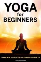 Yoga For Beginners- Alexis Mary Alexander