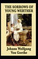 The Sorrows of Young Werther-Original Edition(Annotated)