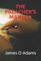 The Preacher's Manual