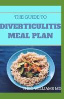 The Guide to Diverticulitis Meal Plan