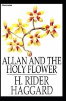 Allan and the Holy Flower Illustrated