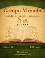 Campo Minado Grades de Vários Tamanhos Deluxe - Fácil ao Difícil - Volume 10 - 255 Jogos