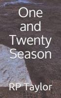 One and Twenty Season