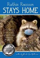 Ruthie Raccoon Stays Home
