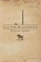 Hay For Dead Horses