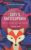 Lucy's Encyclopedia : Magical short story to stimulate the imagination and teach children about trust and that you should keep you promises.