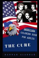 The Cure Americana Coloring Book for Adults