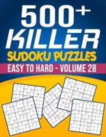 500 Killer Sudoku Volume 28