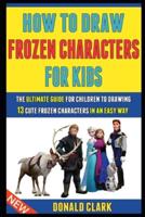 How To Draw Frozen Characters For Kids
