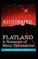 Flatland A Romance of Many Dimensions (Illustrated)