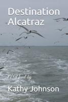 Destination Alcatraz
