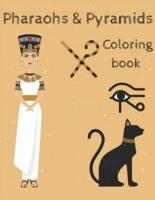 Pharaohs and Pyramids Coloring Book