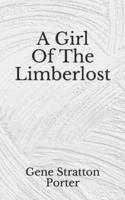 A Girl Of The Limberlost