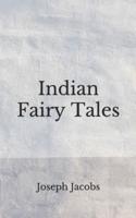 Indian Fairy Tales