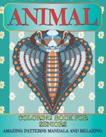 Animal Coloring Book for Seniors - Amazing Patterns Mandala and Relaxing