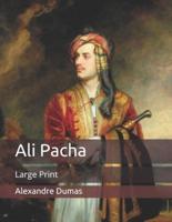 Ali Pacha: Large Print
