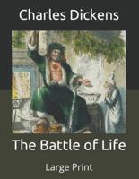 The Battle of Life: Large Print