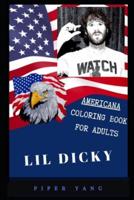 Lil Dicky Americana Coloring Book for Adults