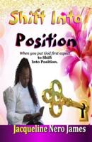 Shift Into Position