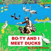 Bo-Ty and I Meet Ducks