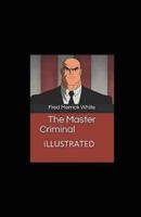 The Master Criminal Illustrated