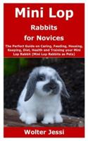 Mini Lop Rabbits for Novices