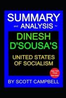 Summary and Analysis for Dinesh D'Sousa's United States of Socialism