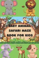 Baby Animal Safari Maze Book For Kids