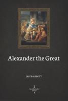 Alexander the Great (Illustrated)