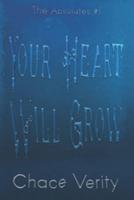 Your Heart Will Grow