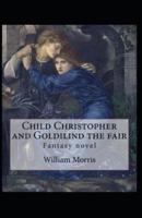 Child Christopher and Goldilind the Fair Annotated