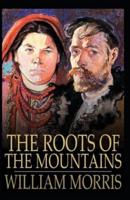 The Roots of the Mountains Annotated