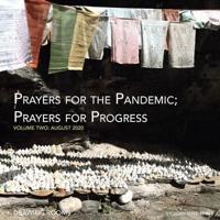Prayers for the Pandemic; Prayers for Progress