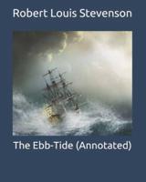 The Ebb-Tide (Annotated)
