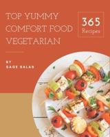Top 365 Yummy Comfort Food Vegetarian Recipes