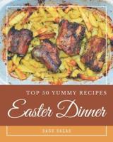 Top 50 Yummy Easter Dinner Recipes