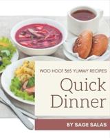 Woo Hoo! 365 Yummy Quick Dinner Recipes