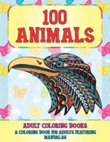 Adult Coloring Books - A Coloring Book for Adults Featuring Mandalas - 100 Animals