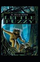 Little Fuzzy-Original Edition(Annotated)