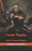Cursed Royalty: Book Six: Possessed Rapunzel