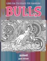 Libri Da Colorare Per Bambini - Anti Stress - Animali - Bulls