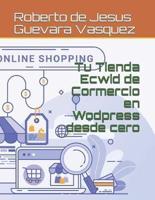 Tu Tienda Ecwid De Comercio En Wordpress Desde Cero