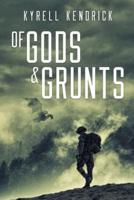 Of Gods & Grunts