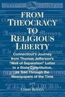 From Theocracy To Religious Liberty