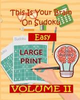 This Is Your Brain on Sudoku - Easy - Volume 2