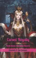 Cursed Royalty: Book Seven: Succubus Aurora