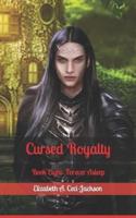 Cursed Royalty: Book Eight: Forever Asleep