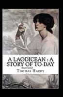 A Laodicean a Story of To Day Illustrated